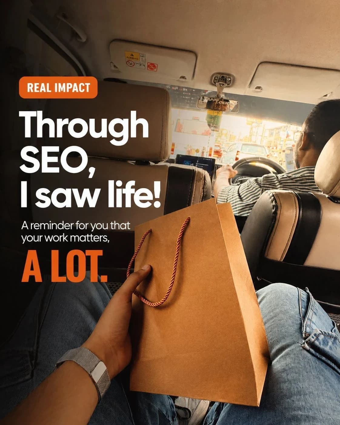 Sathmina Dissanayake holding a gift bag from the client in the back of a car after an in-person meeting, with the caption "Real impact: Through SEO, I saw life! A reminder for you that your work matters, a lot."