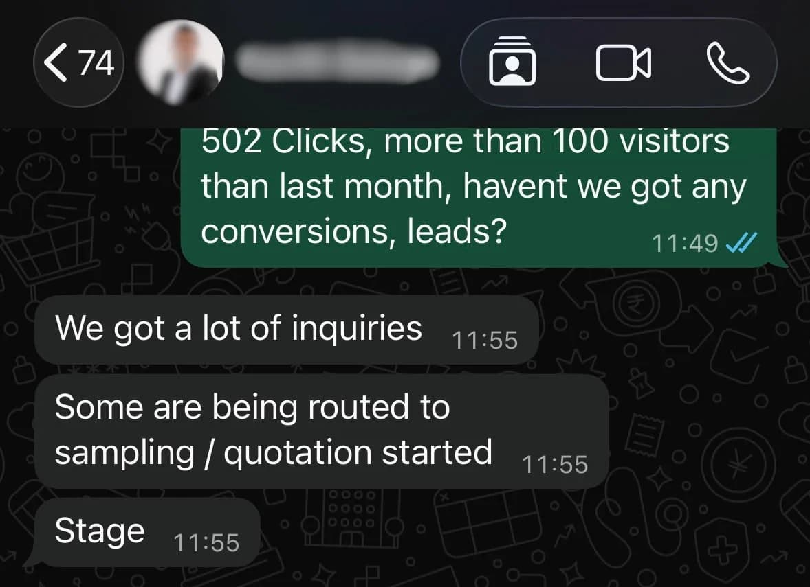 Anonymised WhatsApp conversation in which the client confirms they received a lot of inquiries from search, with some buyers already routed to the sampling and quotation stage.